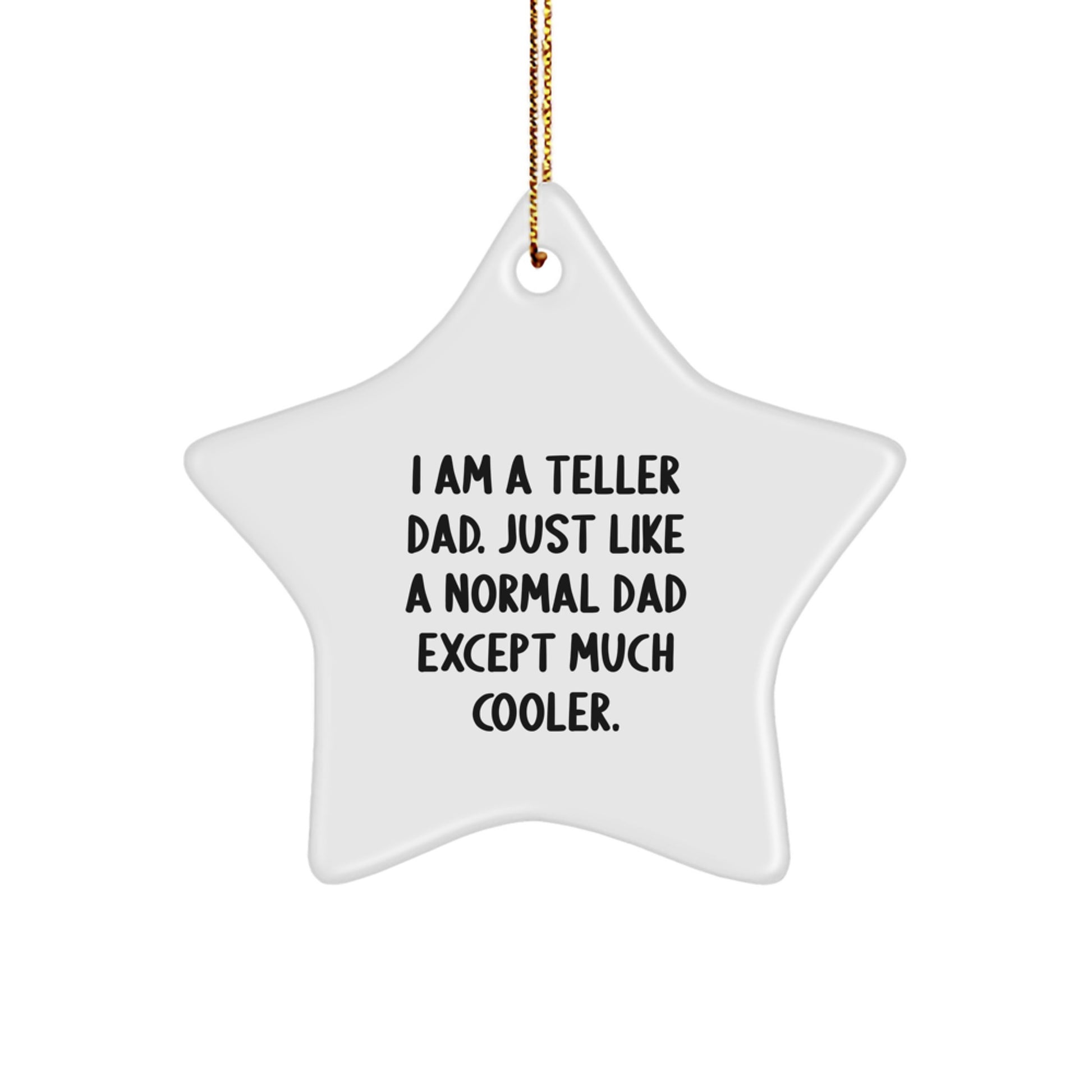 Funny Teller Star Ornament Gift for Teller Dad Men Funny Christmas Unique Gifts from Family - Image 1