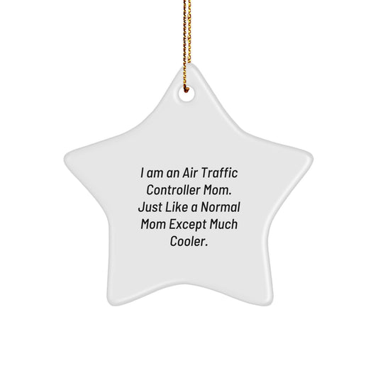 Funny Air Traffic Controller Mom Star Ornament Gifts for Her, Unique Christmas Decorations from Mom to Air Traffic Controller Daughter, Personalized Air Traffic Controller Star Shaped Decoration - Image 1