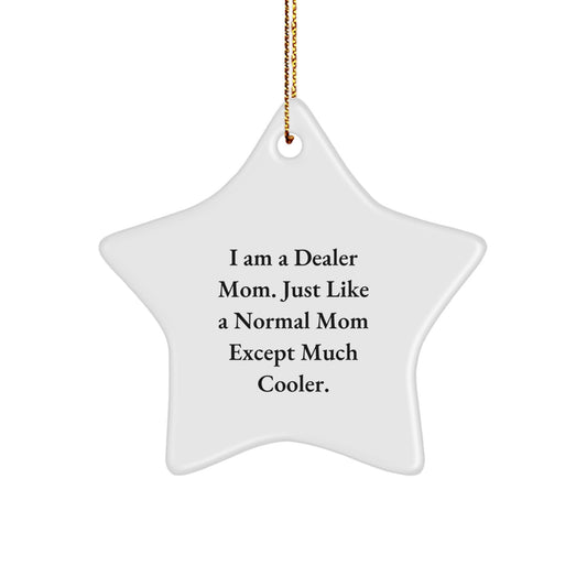 Funny Dealer Mom Star Ornament, Gifts from Mom to Dealer, Unique Christmas Unique Gifts for Dealer, Star Ornament for Dealer, Dealer Mom Christmas Decoration - Image 1