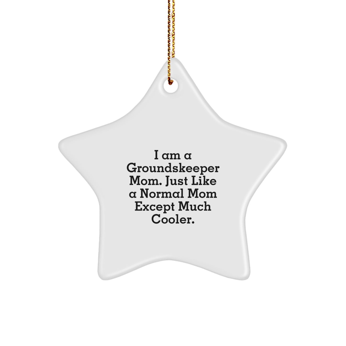Funny groundskeeper Mom Gifts from Friends, Star Ornament for groundskeeper Women, Cute Christmas Unique Gifts - Image 1