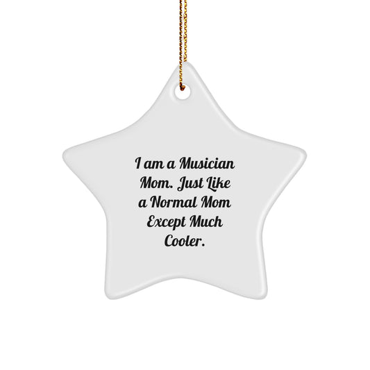 Funny Musician Mom Gifts from Family - Star Ornament for Musician Men Women Friends - Image 1