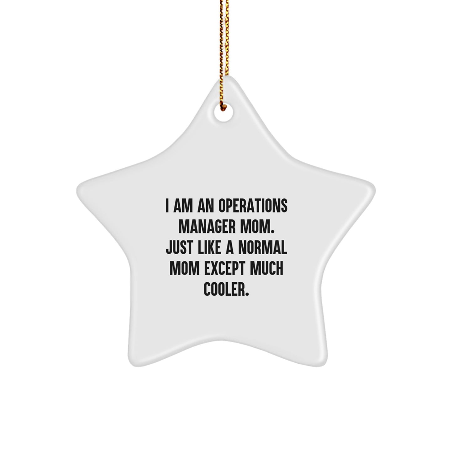 Funny Operations Manager Gifts from Mom, Cute Star Ornament for Operations Manager Team, Christmas Unique Gifts for Operations Manager - Image 1