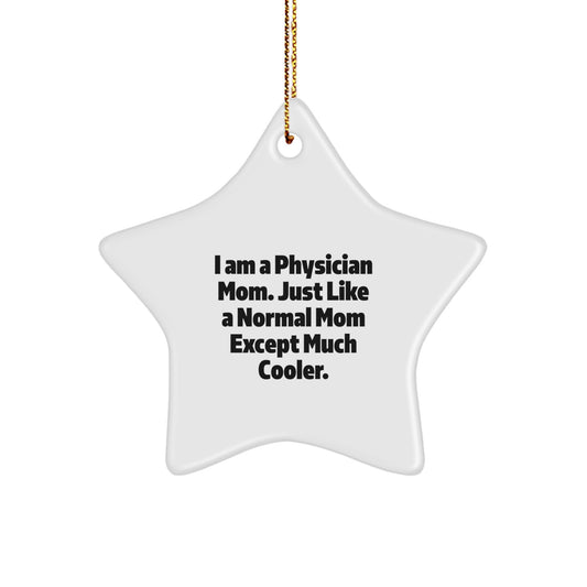 Funny Star Ornament, Gifts for Physician Mom, Unique Christmas Unique Gift Ideas from Family - Image 1