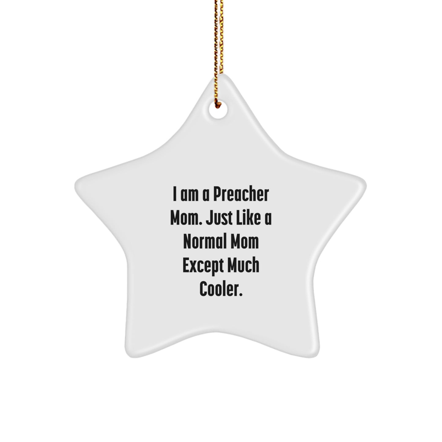 Funny Preacher Mom Star Ornament Gifts from Friends and Family for Christmas Unique Presents - Image 1