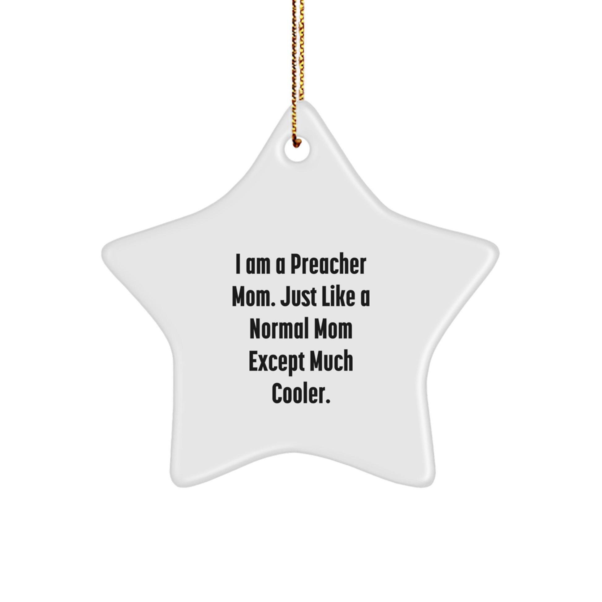 Funny Preacher Mom Star Ornament Gifts from Friends and Family for Christmas Unique Presents - Image 1