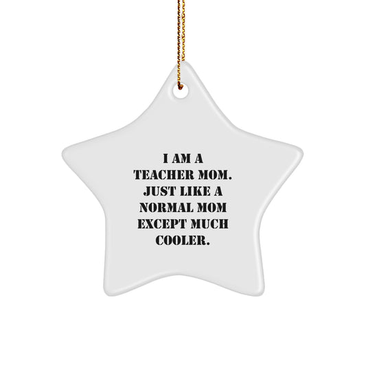 Funny Teacher Star Ornament Gifts from Friends for Teacher Mom - Star Shaped Christmas Unique Gifts - Image 1