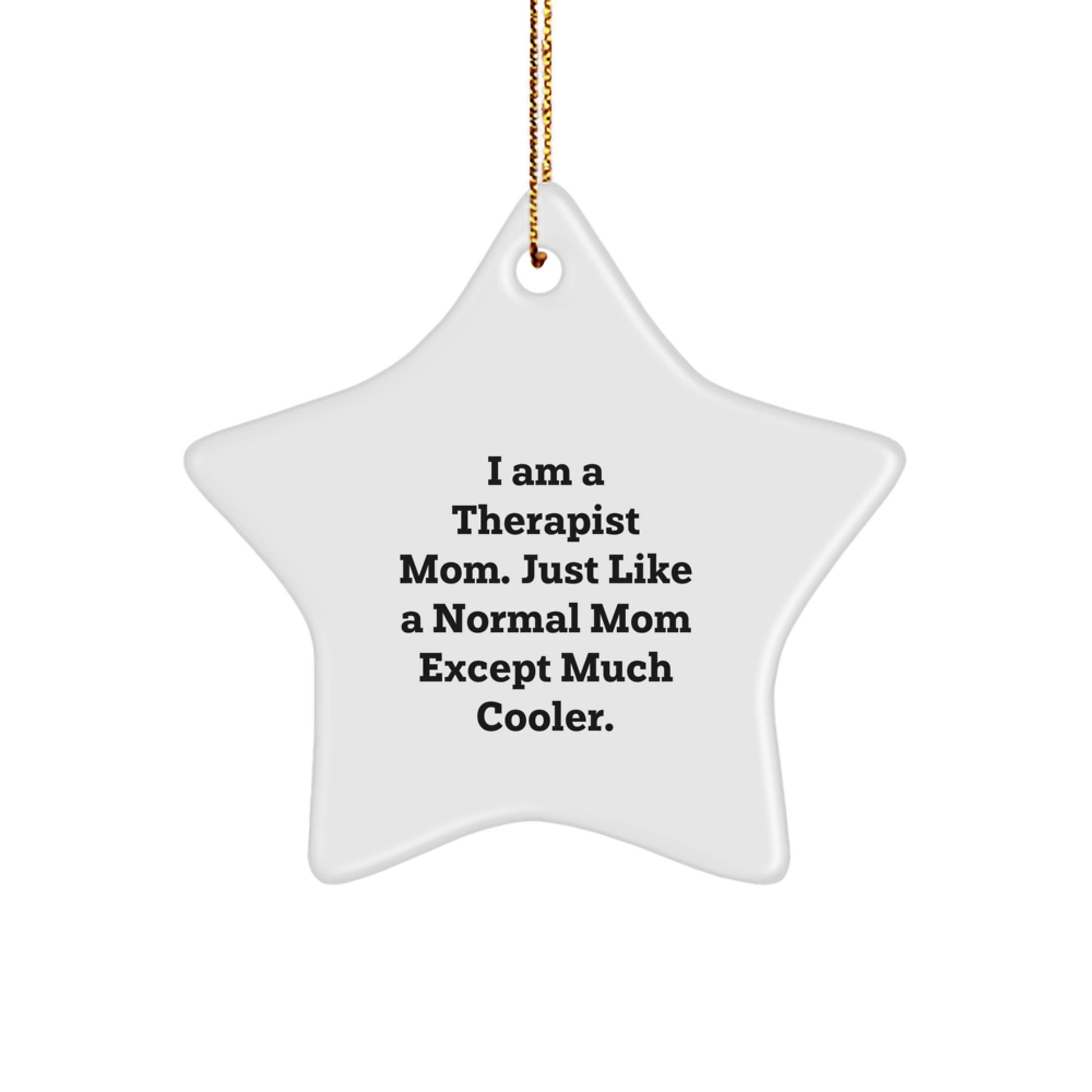 Therapist Star Ornament Gifts from Mom - Funny Inspirational Gifts for Therapist Friends Family - Image 1