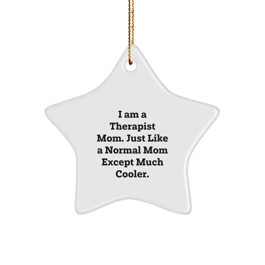Therapist Star Ornament Gifts from Mom - Funny Inspirational Gifts for Therapist Friends Family - Image 1