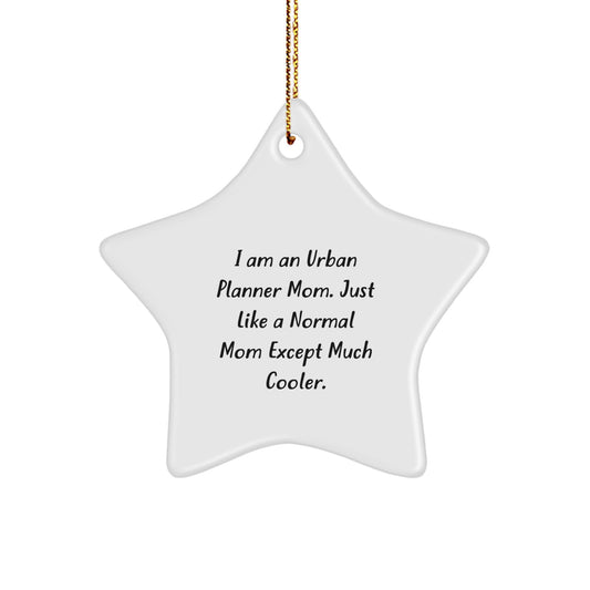 Funny Urban Planner Mom Gifts - Urban Planner Star Ornament, Gifts from Friends, Family, or Coworkers for Urban Planner Women, Men, or Family at Christmas Time - Image 1