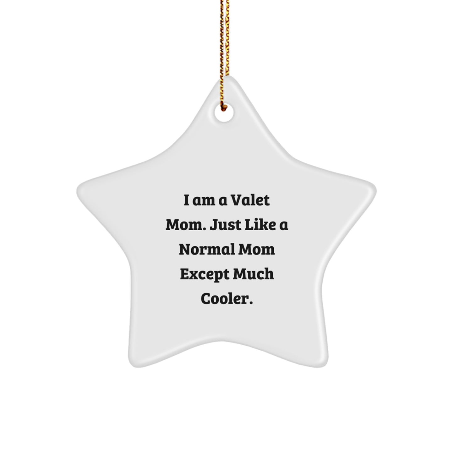 Valet Mom Star Ornament, Funny Mom Gift, Christmas Unique Gifts from Mom to Mom, Perfect Star Ornament for Mom's Valet - Image 1