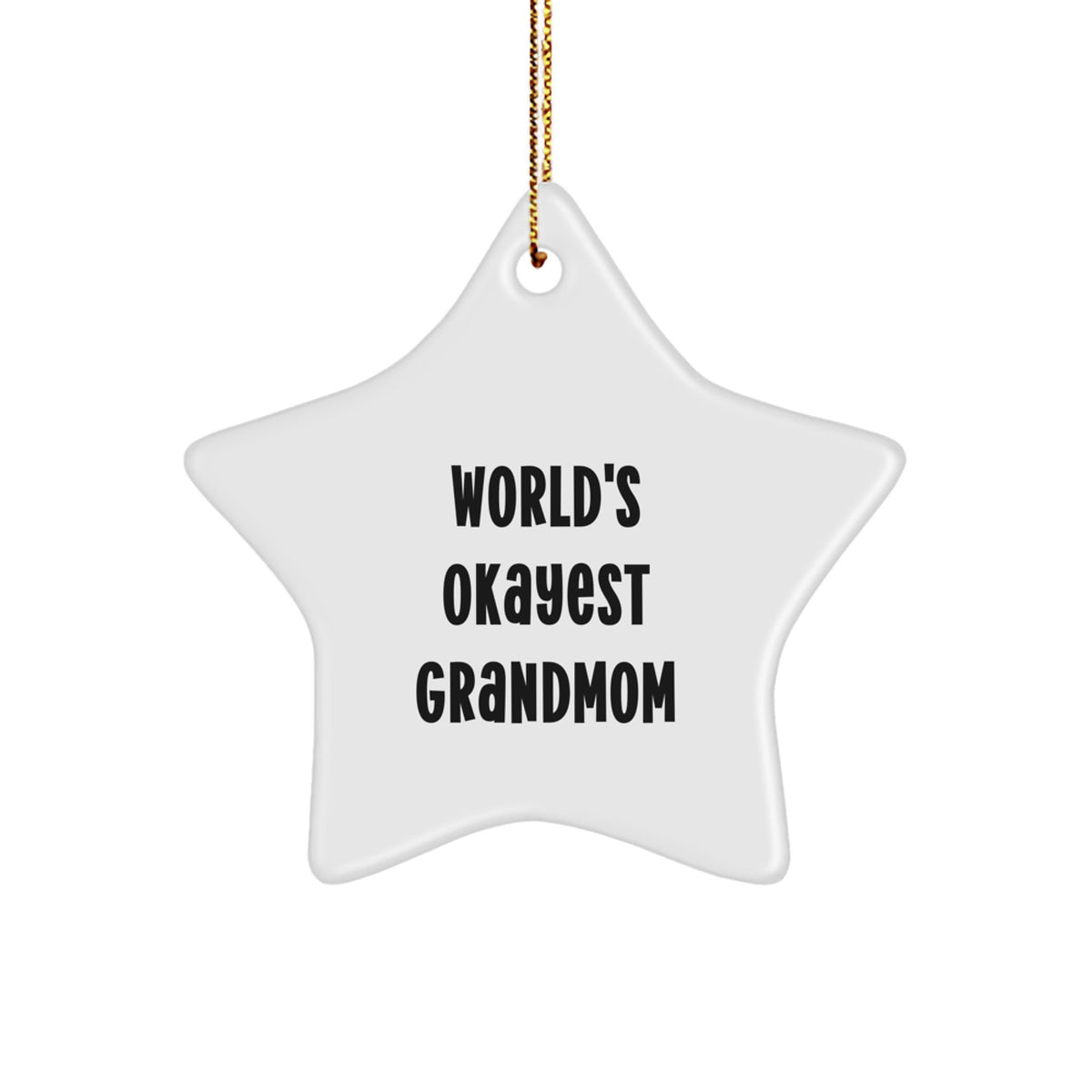 Funny Grandmom Gifts, World's Okayest Grandmom Star Ornament, Christmas Unique Gifts from Men to Women - Image 1