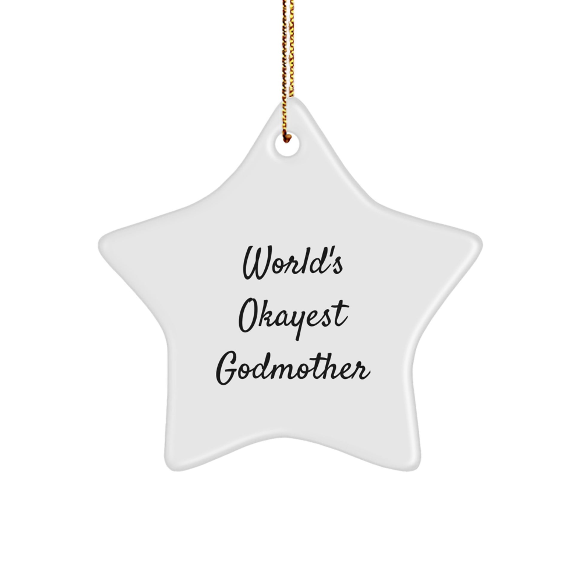 Funny Godmother Gifts from Men, Unique Christmas Ornaments for Godmother, World's Okayest Godmother Star Ornament - Image 1