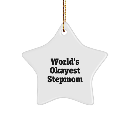 Funny Stepmom Gifts for Christmas, Star Ornament with 'World's Okayest Stepmom' Quote, Gifts from Family - Image 1