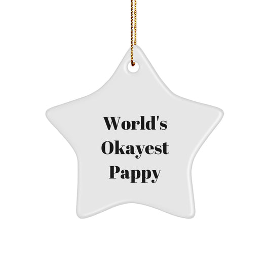 Funny Pappy Star Ornament, Gifts for Pappy from Friends, World's Okayest Pappy Christmas Decorations, Star Shaped MDF Material, High Gloss Plastic Finish - Image 1