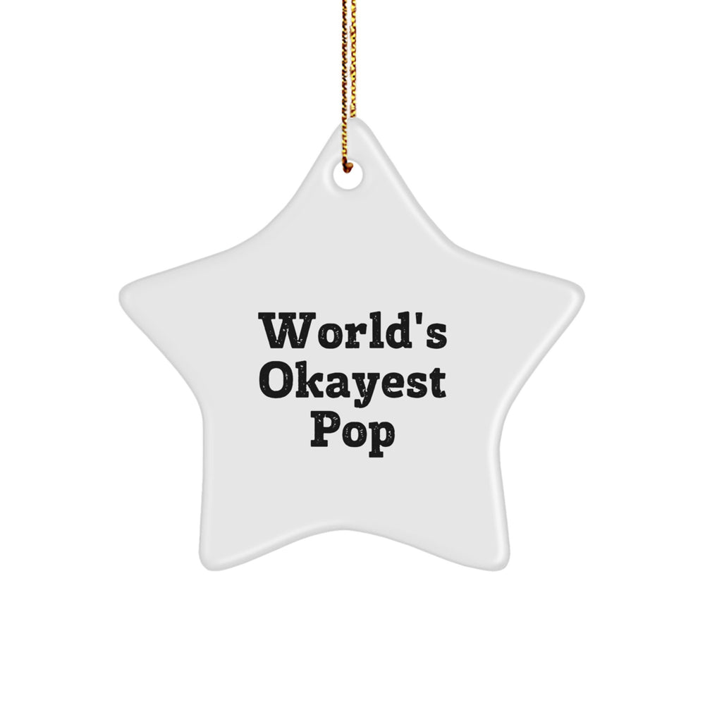 Pop Star Ornament Gifts from Family for Christmas, Funny Quote 'World's Okayest Pop' Star Shaped Decor, White Color, Unique Christmas Unique Gifts - Image 1