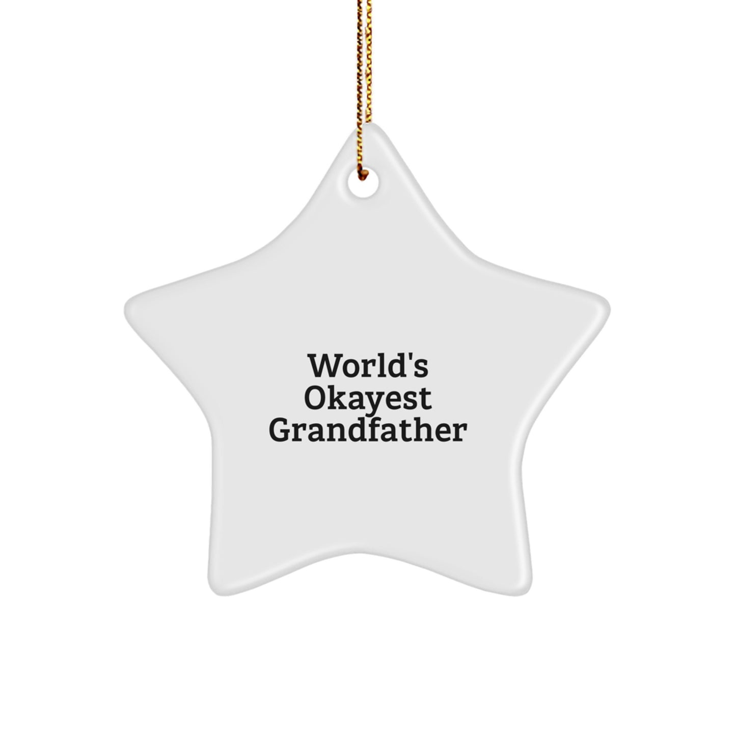 Funny Grandfather Gifts for Men, Unique Star Ornament Quote 'World's Okayest Grandfather' Christmas Unique Gifts from Family - Image 1