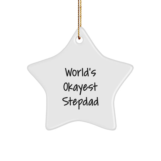 Funny Stepdad Gifts, Christmas Unique Star Ornament 'World's Okayest Stepdad' for Men, Gifts from Daughter, Family, or Friends - Image 1