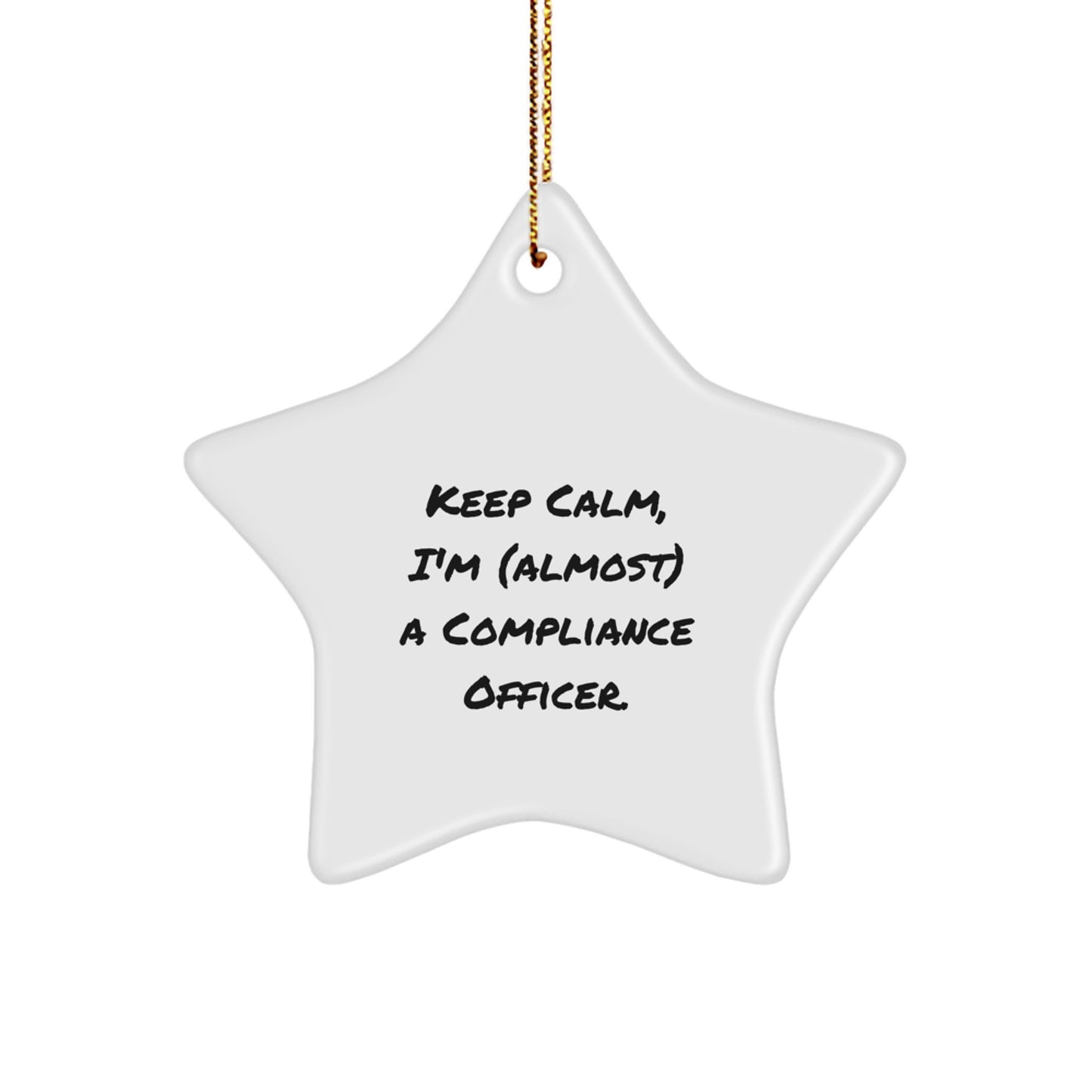 Funny Compliance Officer Gifts for Men, Star Ornament Keep Calm I'm Almost, Unique Christmas Office Decorations - Image 1