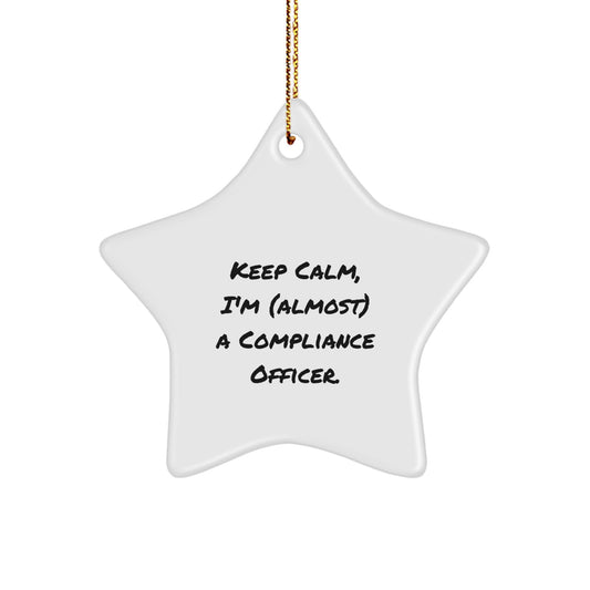 Funny Compliance Officer Gifts for Men, Star Ornament Keep Calm I'm Almost, Unique Christmas Office Decorations - Image 1