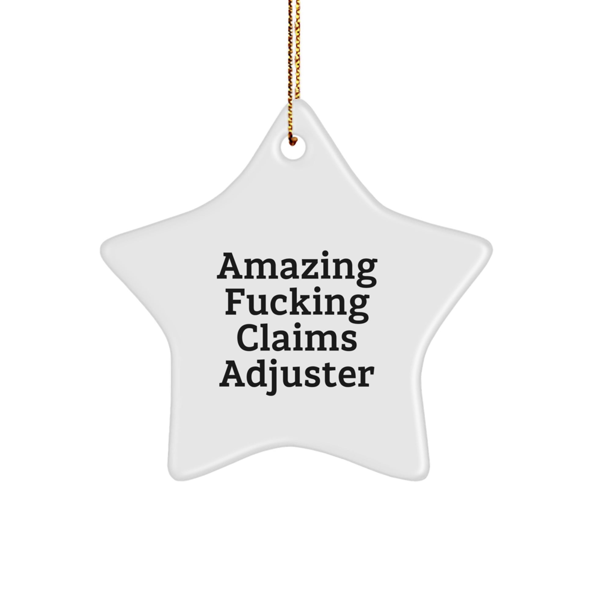 Funny Claims Adjuster Star Ornament Gifts from Friends, Christmas Unique Gifts for Claims Adjuster, Star Ornament Christmas Decorations - Image 1