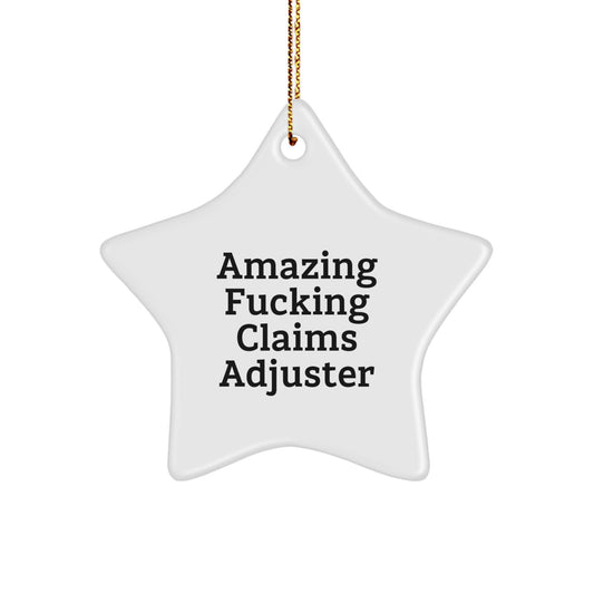 Funny Claims Adjuster Star Ornament Gifts from Friends, Christmas Unique Gifts for Claims Adjuster, Star Ornament Christmas Decorations - Image 1