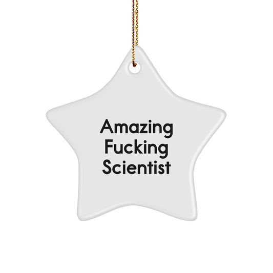 Funny Scientist Gift, Star Ornament for Christmas, 'Amazing F--king Scientist' Quote, Gifts from Family - Image 1
