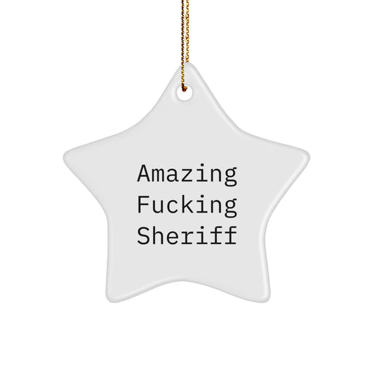 Funny Sheriff Gifts for Men Christmas Star Ornament with Amazing F--king Sheriff Quote Gifts from Family, Friends, Coworkers, Christmas Unique Decorations - Image 1