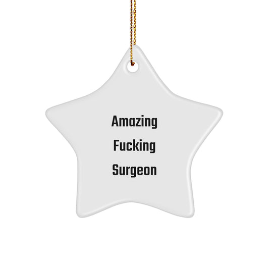 Funny Surgeon Gifts from Men, Gifts for Surgeon Friends at Christmas Unique Star Ornament - Image 1