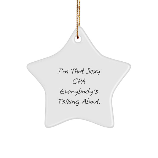 Sexy CPA Star Ornament, Funny Quote Gifts from Friends, Unique Christmas Unique Gifts for CPAs, Men, Women, Coworkers, Family - Image 1