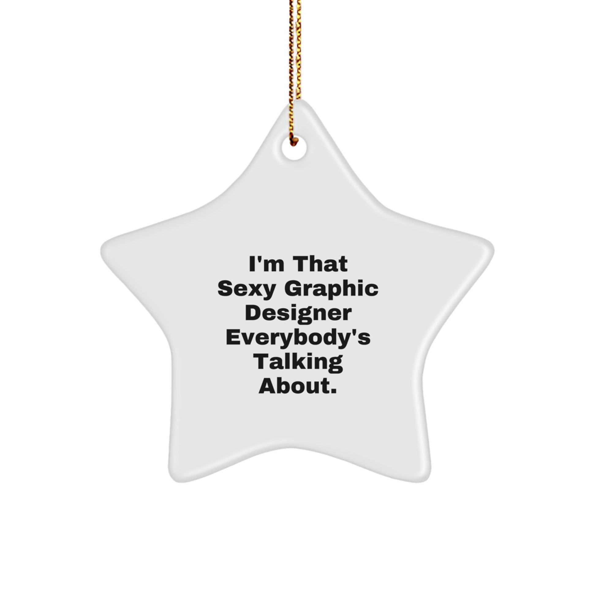 Sexy Graphic Designer Gifts from Friends for Men Graphic Designer Star Ornament Christmas Unique Gifts - Image 1