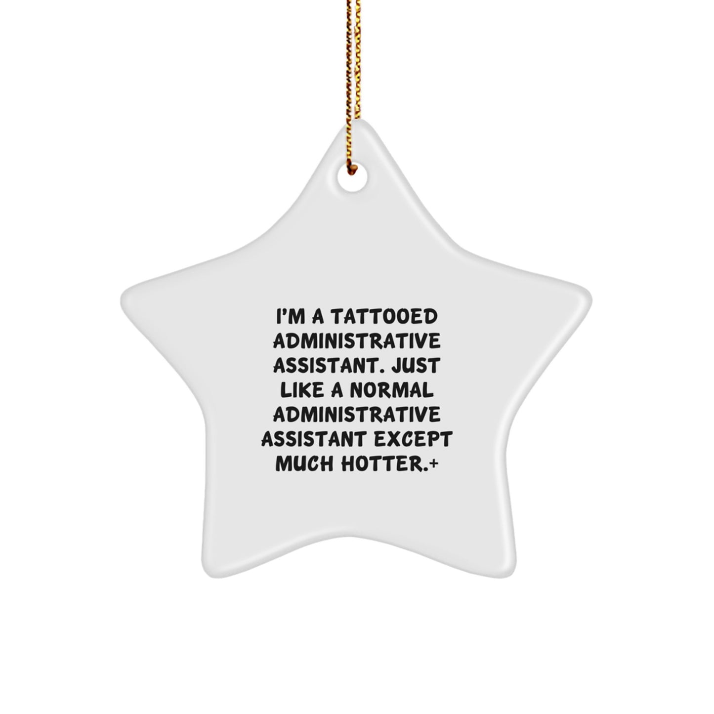Funny Gift for Administrative Assistant, Christmas Star Ornament, Unique Gifts from Friends to Administrative Assistant - Image 1