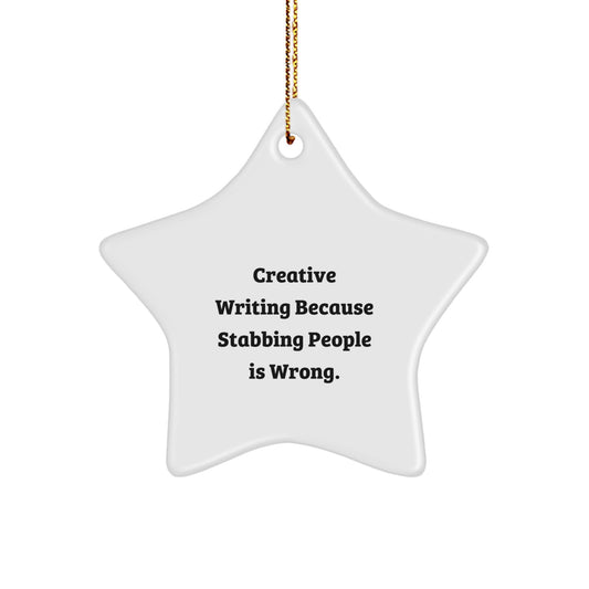 Gifts from Friends for Creative Writing Enthusiasts Star Ornament Funny Quote Christmas Unique Gifts - Image 1
