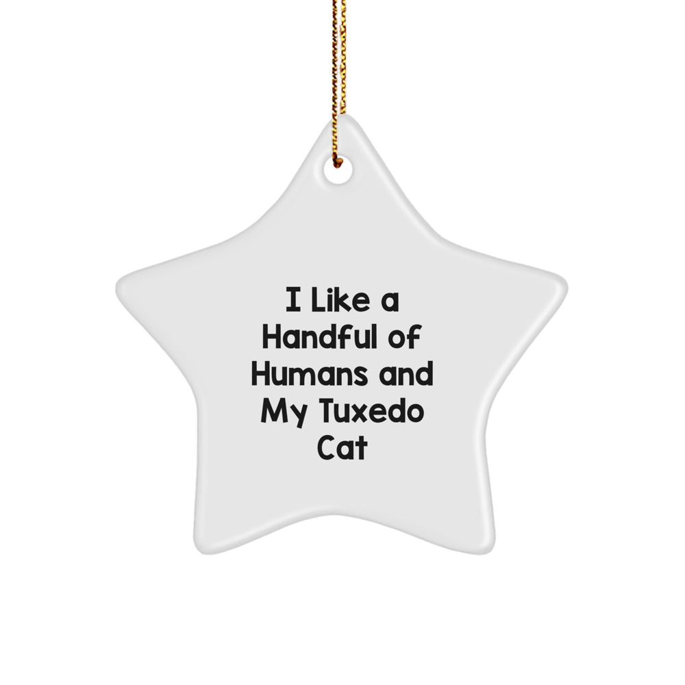 Tuxedo Cat Christmas Star Ornament Funny Gift for Friends and Family with I Like A Handful Of Humans And My Tuxedo Cat Quote, Gifts from Men and Women - Image 1