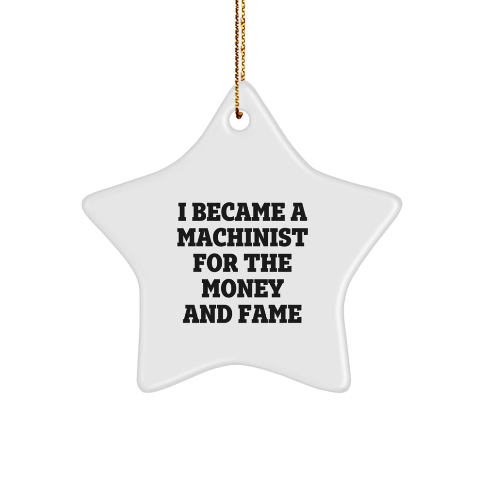 Funny Machinist Gifts, Unique Star Ornament for Machinist Friends, Christmas Unique Gifts from Friends to Machinist Men - Image 1