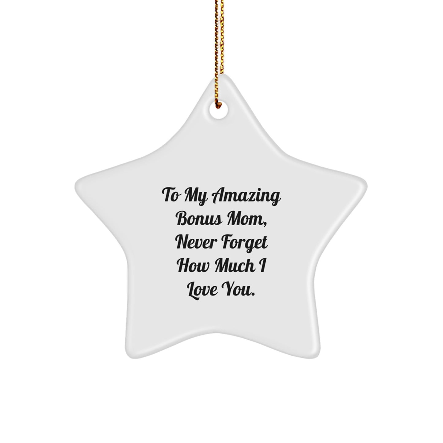 Funny Bonus Mom Gifts from Men to My Amazing Bonus Mom, Cute Star Ornament for Christmas Unique Gifts - Image 1