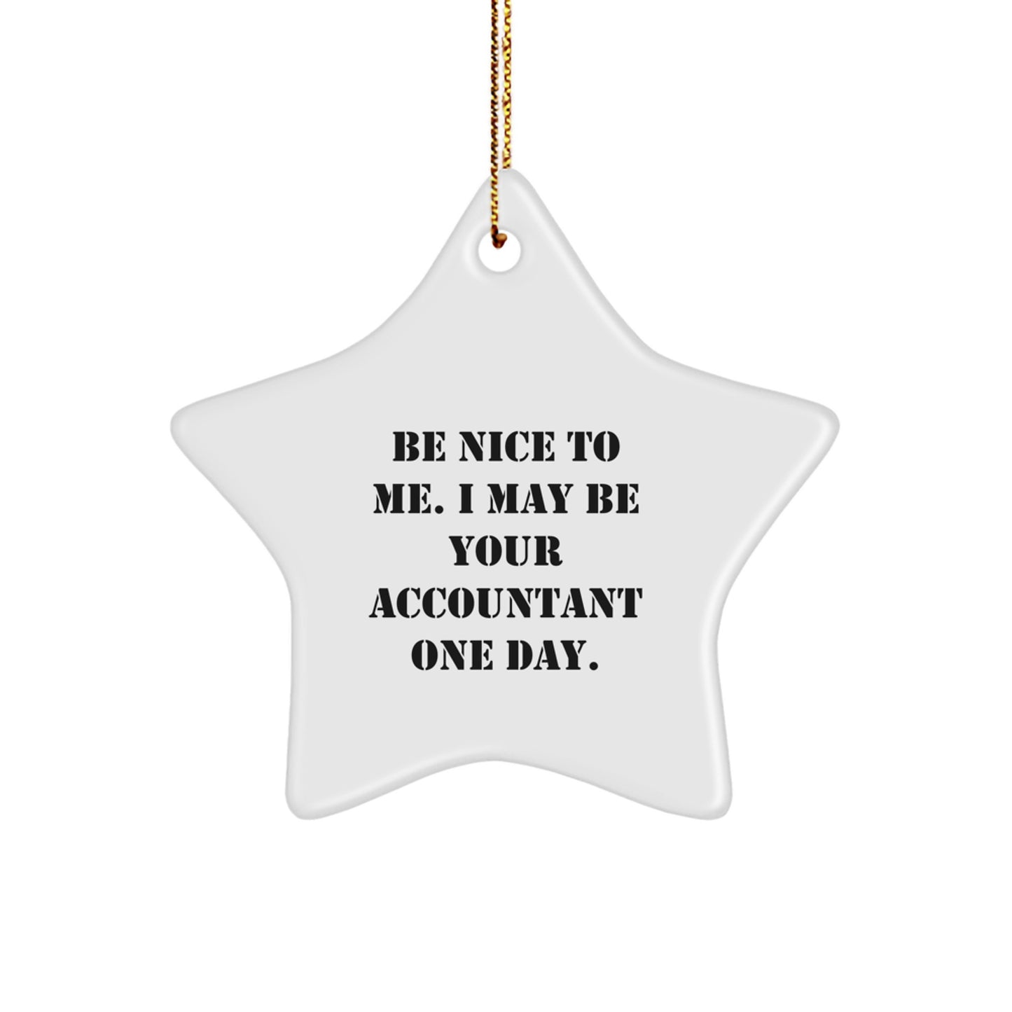 Funny Quotes Accountant Gifts Christmas Star Ornament, Gifts for Accountant Friends and Family, Gifts from Coworkers - Image 1
