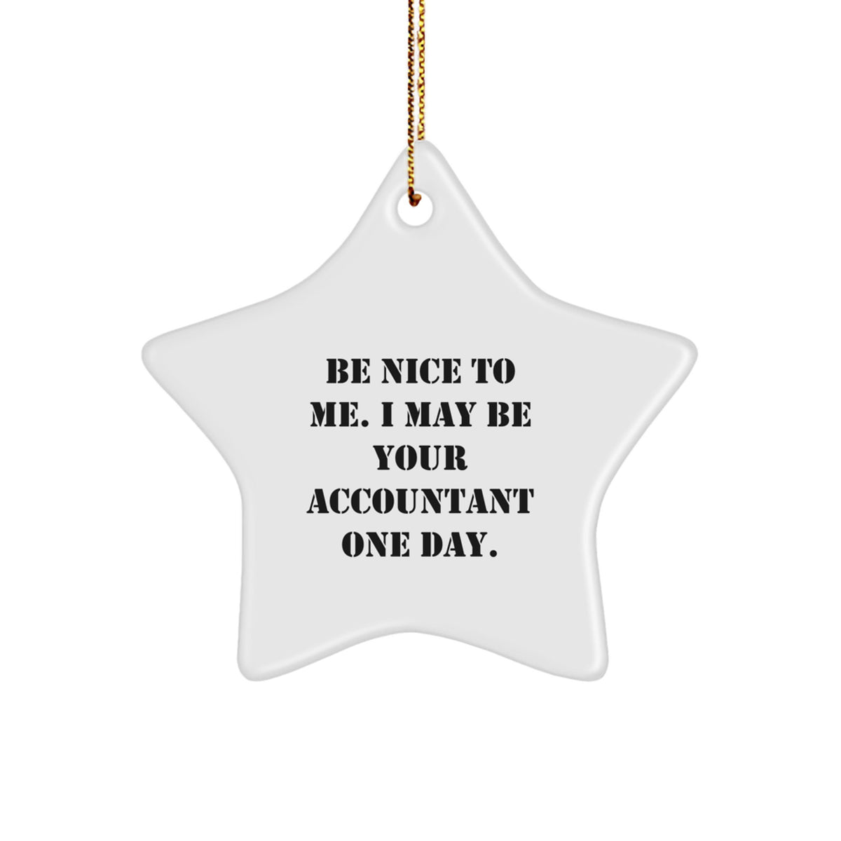 Funny Quotes Accountant Gifts Christmas Star Ornament, Gifts for Accountant Friends and Family, Gifts from Coworkers - Image 1