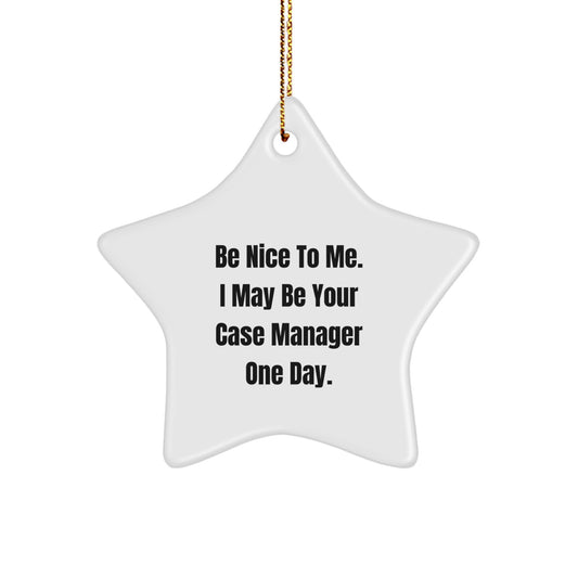 Funny Case Manager Gifts from Friends, Unique Star Ornament for Case Manager Christmas Unique Gifts, Case Manager Star Ornament with Inspirational Quote - Image 1