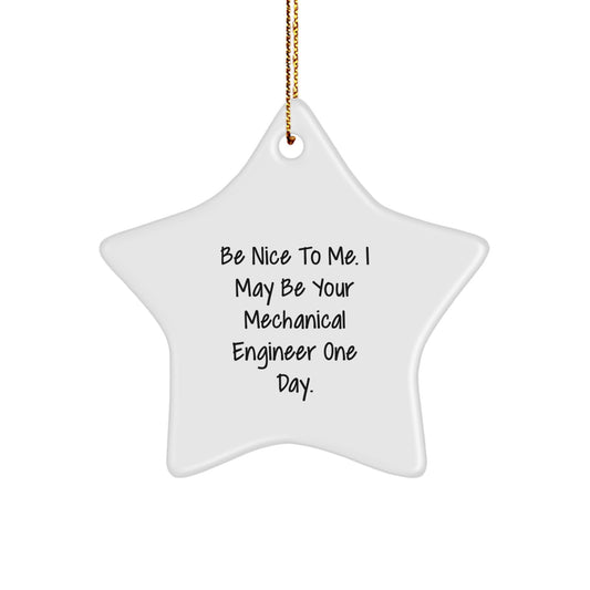 Funny Quote Star Ornament for Mechanical Engineer Gifts from Friends, Unique Christmas Memorable Presents for Men, Women, Coworkers, Family - Image 1