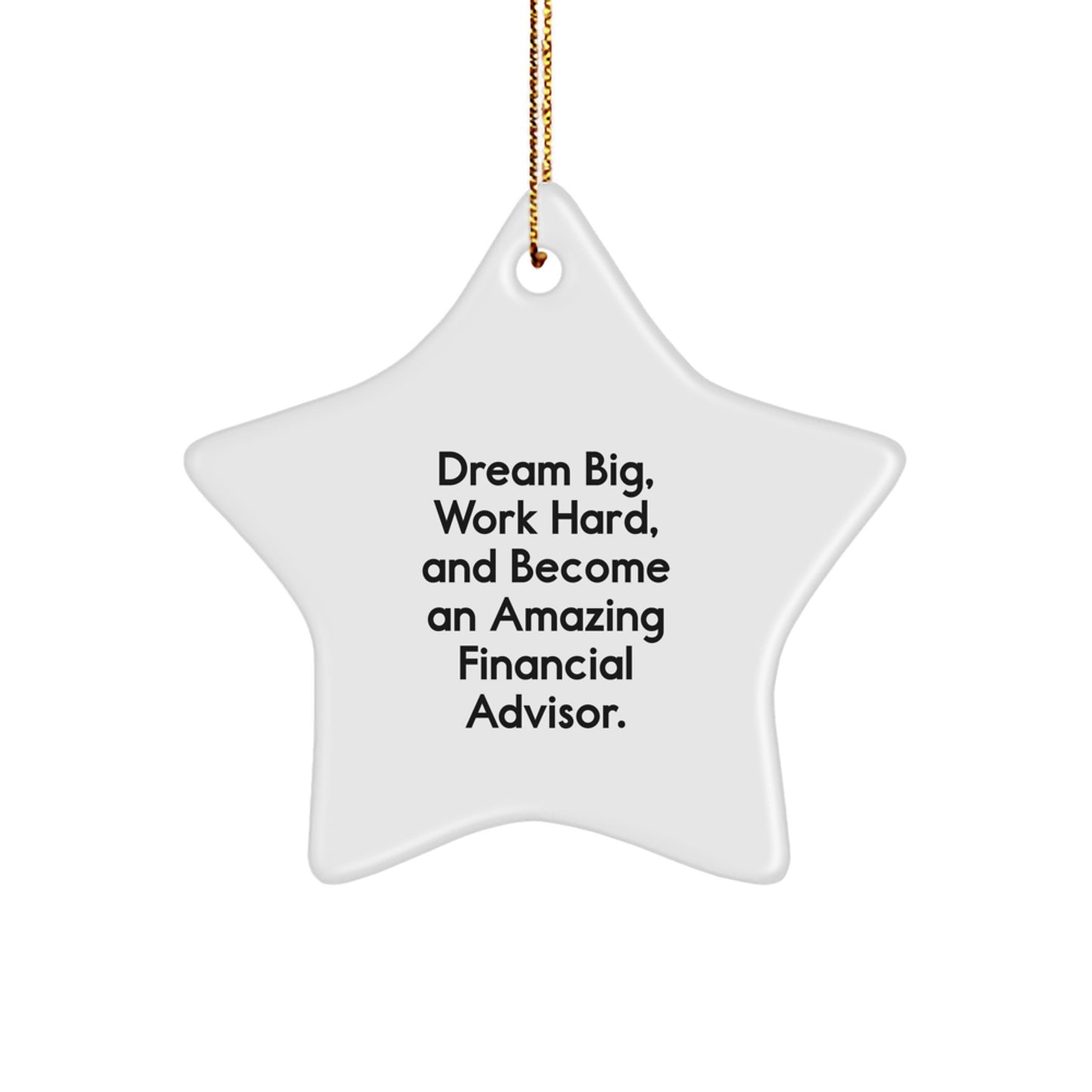 Inspirational Dream Big Star Ornament for Financial Advisors Gifts from Friends - Image 1