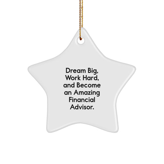 Inspirational Dream Big Star Ornament for Financial Advisors Gifts from Friends - Image 1