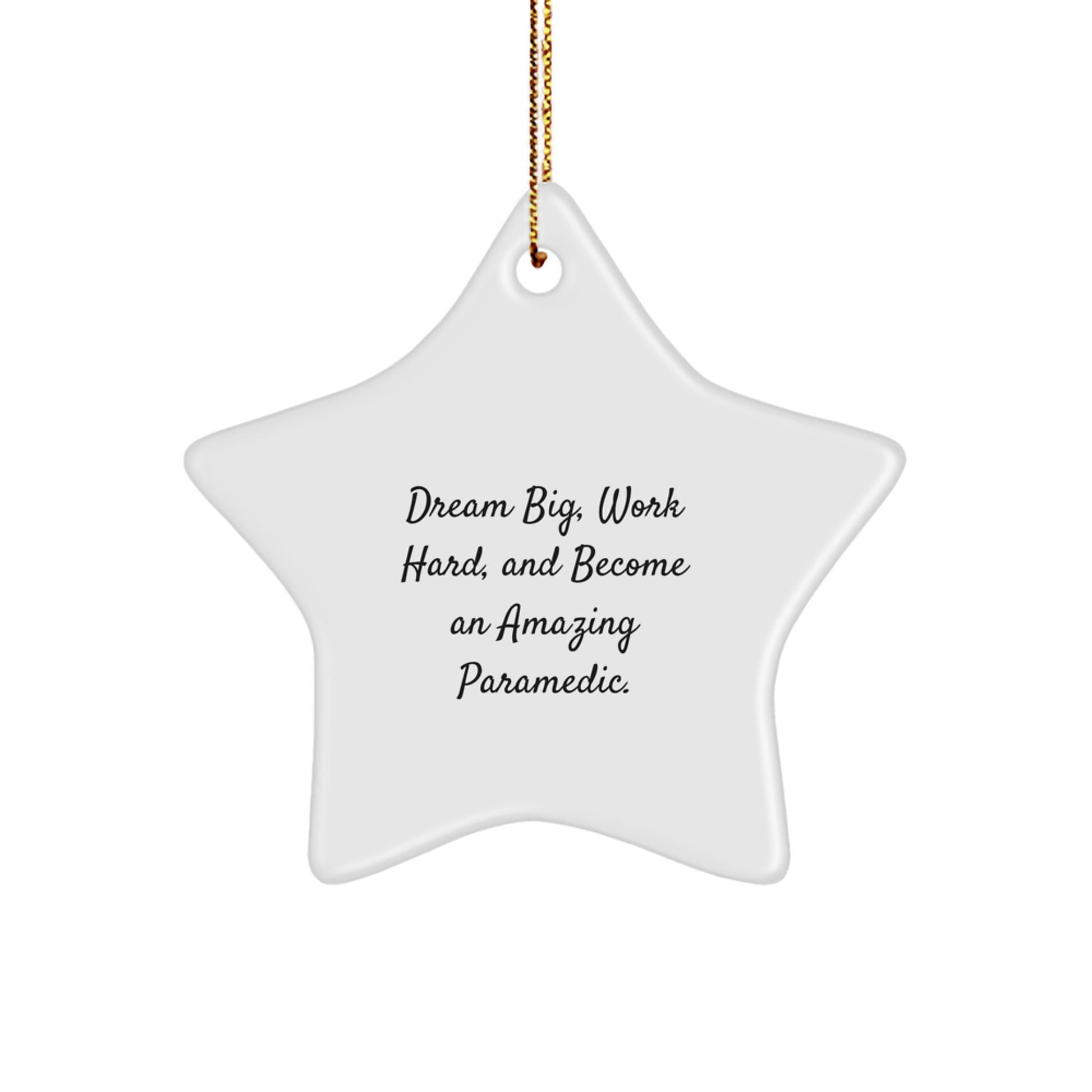Inspirational Rescue Worker Gifts for Men - Star Ornament, 'Dream Big, Work Hard, And Become An Amazing Rescue Worker.' - Gifts from Family to Rescue Worker, Christmas Unique Ornaments - Image 1