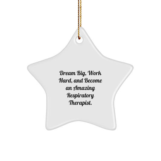 Dream Big Inspirational Gifts for Respiratory Therapist Star Ornament Christmas Unique Decorations - Image 1