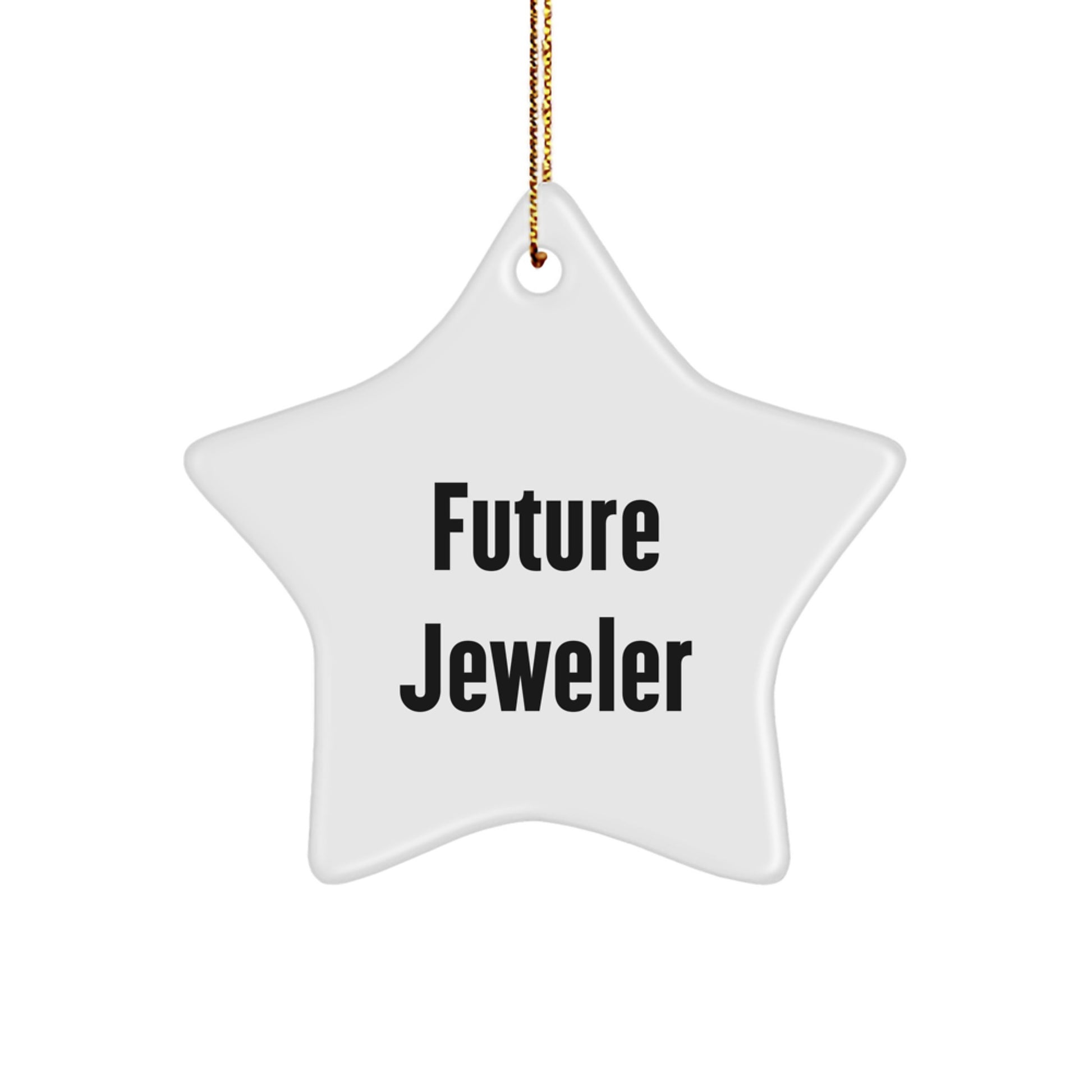 Funny Future Jeweler Star Ornament Gifts from Friends for Jeweler Men at Christmas Unique Gifts - Image 1