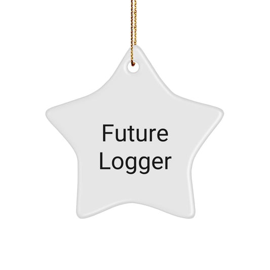 Funny Quotes for the Future Logger Star Ornament, Gifts from Family for Logger, Christmas Unique Gifts - Image 1