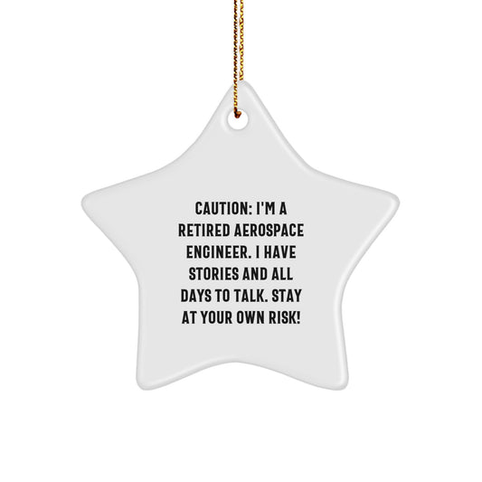 Aerospace Engineer Gifts from Friends and Family - Funny Star Ornament, Caution I'm A Retired Aerospace Engineer, Christmas Unique - Image 1