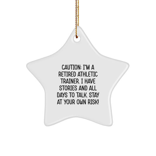 Funny Athletic Trainer Gifts, Personalized Star Ornament, Gifts from Friends to Athlete Trainers, Caution: I'm A Retired Athletic Trainer, Christmas Decor - Image 1