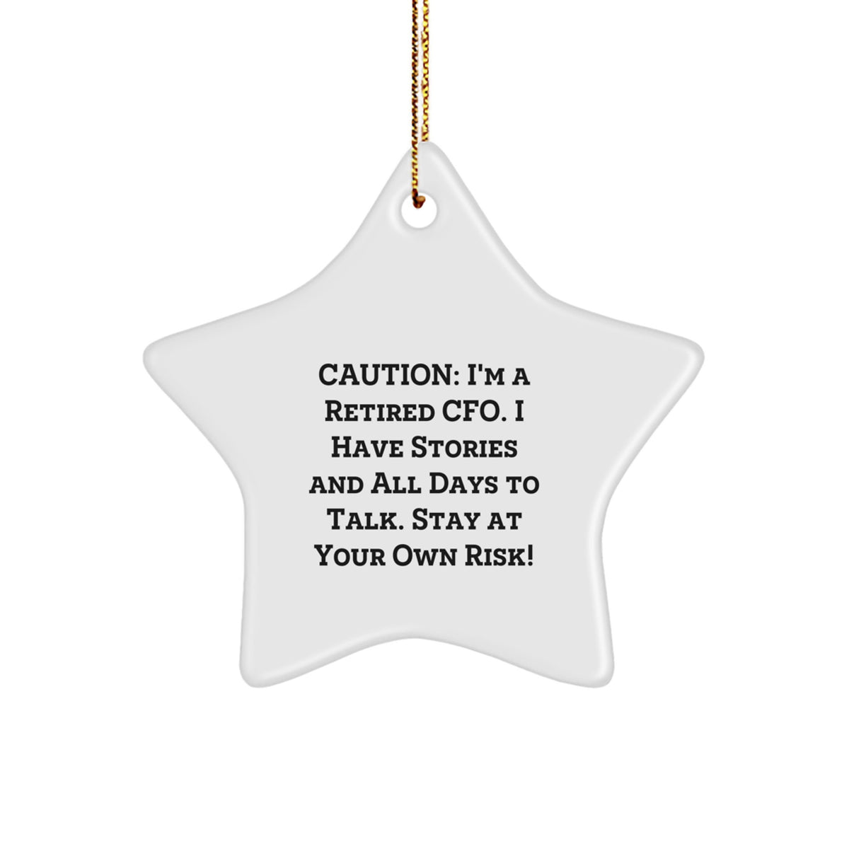 Cautionary CFO Christmas Ornament for Friends Novelty White Gift - Image 1