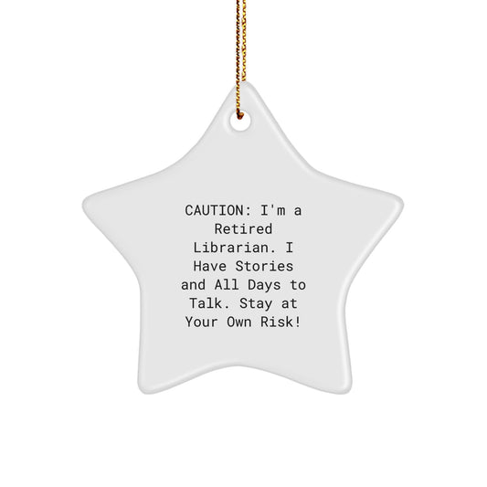 Funny Librarian Gifts - Caution: Stay At Your Own Risk! Star Ornament for Christmas - Image 1