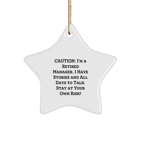 Funny Cautionary Manager Star Ornament, Gifts from Friends for Men, Perfect Christmas Unique Gifts - Image 1